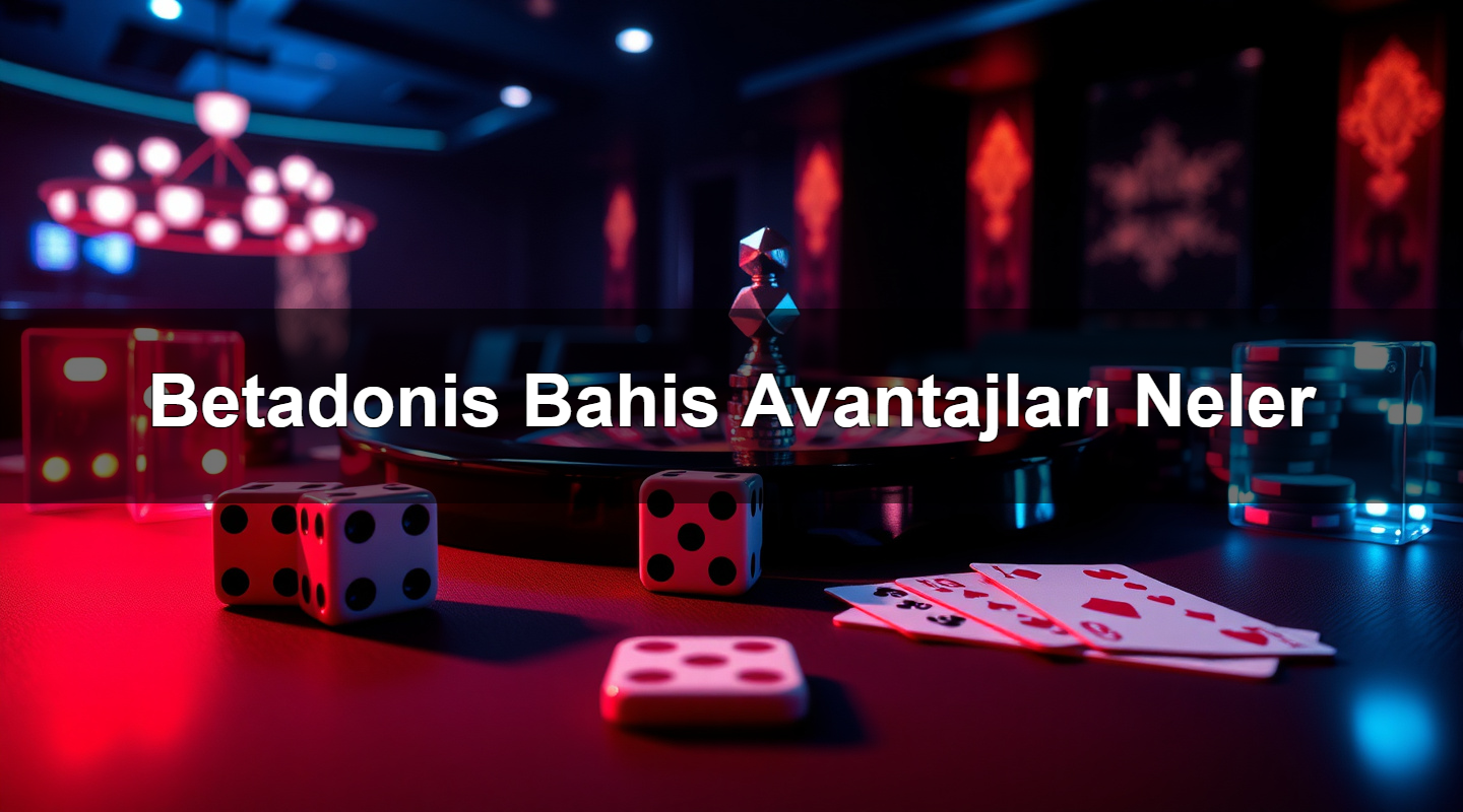 betadonis bahis avantajlar neler 1783420867134
